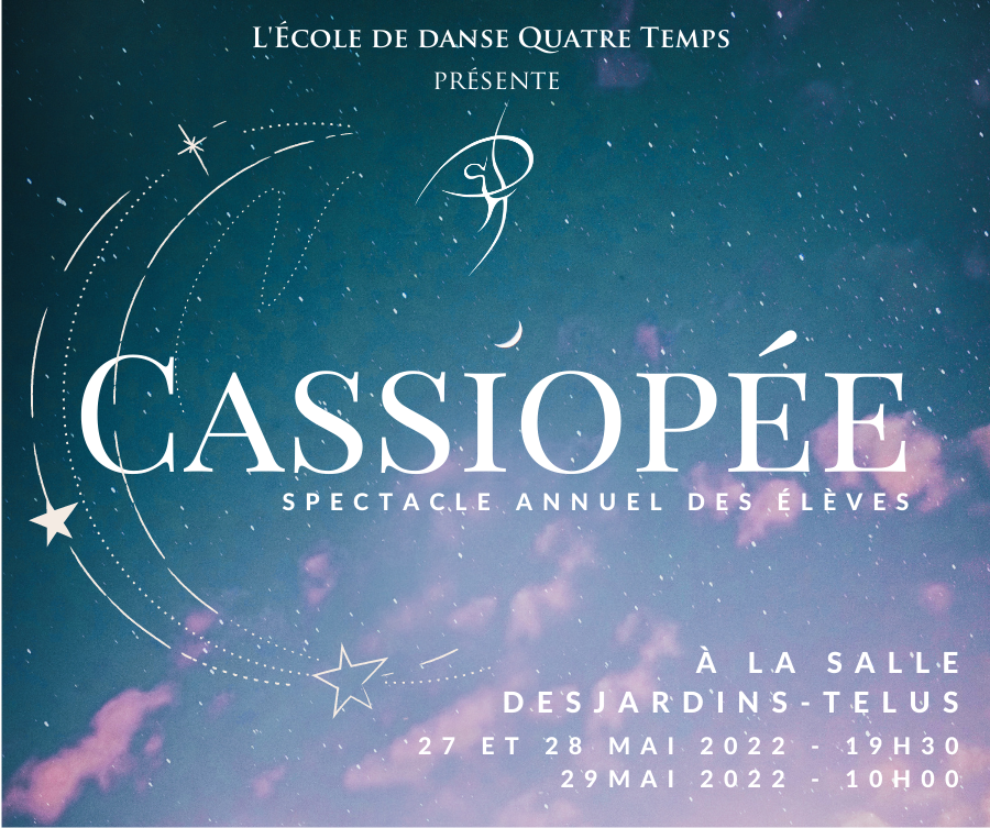 Cassiopée - Spectacle annuel de l'École de danse Quatre Temps